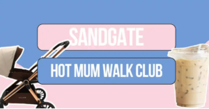 Hot Mum Walk Club Brings Fortnightly Mum Walks to Sandgate